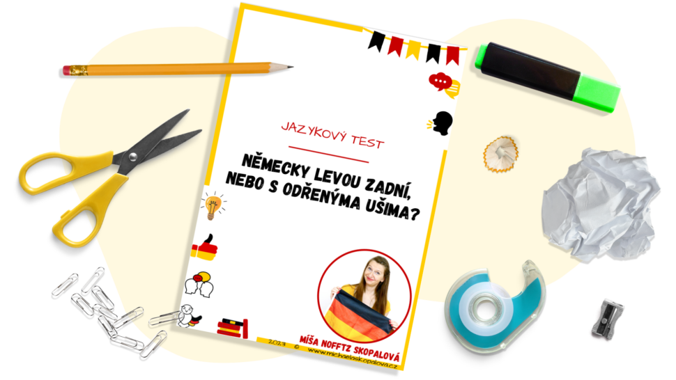 Jazykový test němčiny ke stažení zdarma lektorky a&nbsp;učitelky němčiny Michaely Nofftz Skopalové.